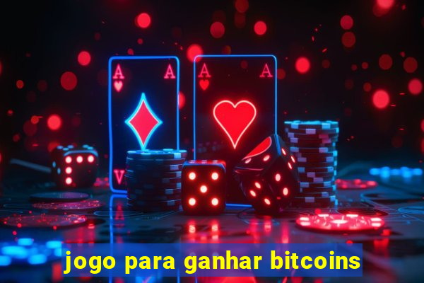 jogo para ganhar bitcoins